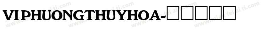VI PhuongThuyHoa字体转换